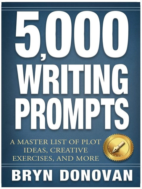 5.000 SCHREIBIMPULSE: Eine Masterliste mit Plot-Ideen, kreativen Übungen und mehr
