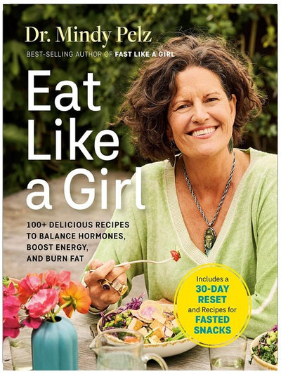 Mange comme une fille : plus de 100 délicieuses recettes pour équilibrer les hormones, booster l'énergie et brûler les graisses