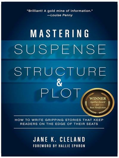 Mastering Suspense, Structure, and Plot: How to Write Gripping Stories That Keep Readers on the Edge of Their Seats
