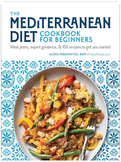 Le livre de cuisine du régime méditerranéen pour débutants : plans de repas, conseils d'experts et 100 recettes pour bien démarrer