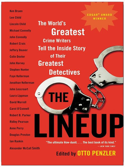 The Lineup: The World's Greatest Crime Writers Tell the Inside Story of Their Greatest Detectives