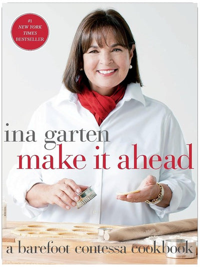 Faites-le d'avance : Un livre de recettes de Barefoot Contessa