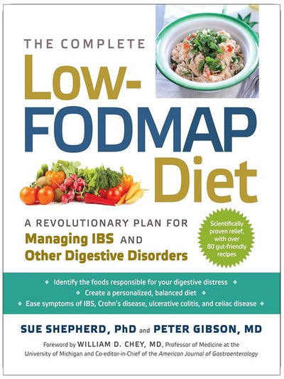 Le régime complet faible en FODMAP : un plan de recettes révolutionnaire pour soulager les douleurs intestinales et apaiser le syndrome du côlon irritable et autres troubles digestifs