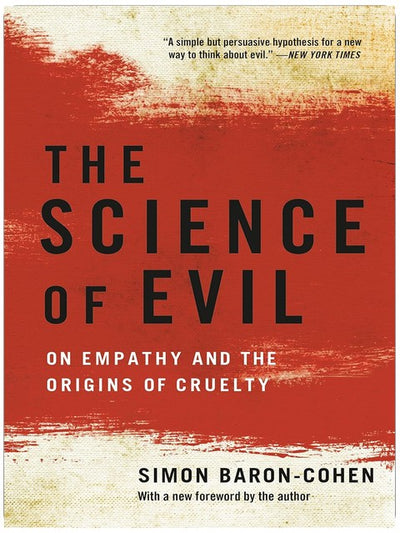 La science du mal : de l’empathie et des origines de la cruauté