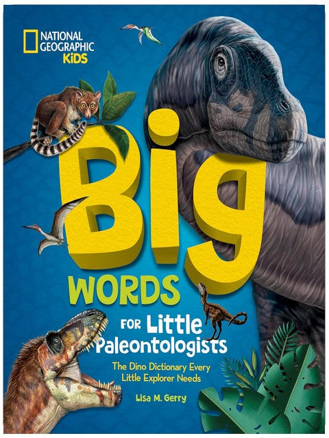 Große Worte für kleine Paläontologen: Das Dino-Wörterbuch, das jeder kleine Forscher braucht (Große Worte für kleine Forscher)