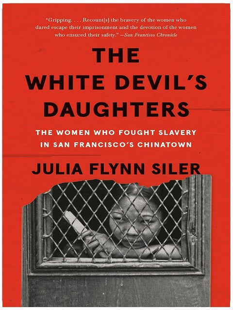 Les Filles du Diable Blanc : Les femmes qui ont combattu l'esclavage dans le quartier chinois de San Francisco