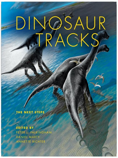 Les empreintes de dinosaures : les prochaines étapes (La vie du passé)