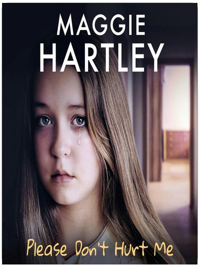 Bitte tu mir nicht weh: Das brandneue Buch der Sunday-Times-Bestsellerautorin Maggie Hartley