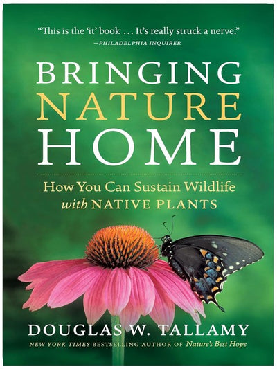 Faire entrer la nature chez soi : comment soutenir la faune avec des plantes indigènes, édition actualisée et augmentée