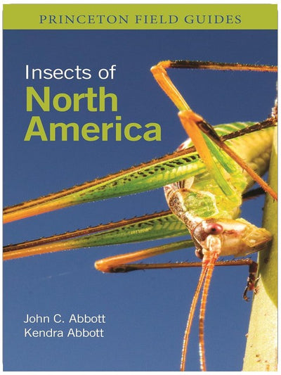 Insectes d'Amérique du Nord (Princeton Field Guides)