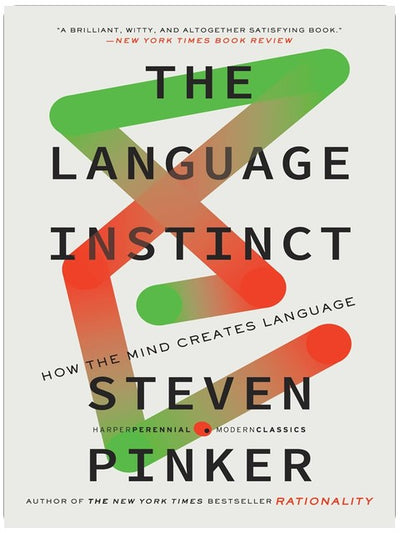 Die Sprachinstinkt: Wie der Geist Sprache schafft – Der preisgekrönte Klassiker über Linguistik, Psychologie und Hirnforschung (Harper Perennial Modern Classics)