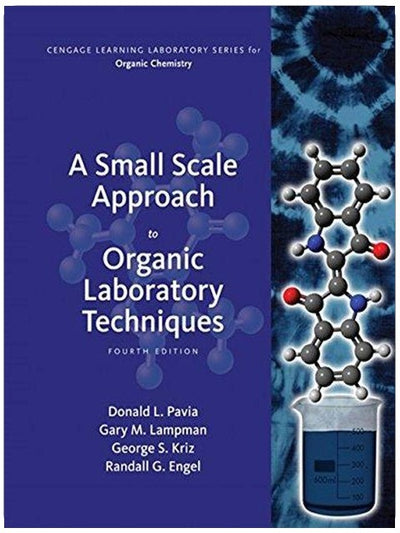 Une approche à petite échelle des techniques de laboratoire organique - Livre autonome