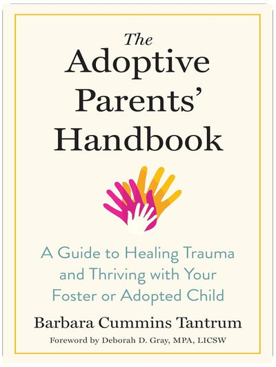 Das Handbuch für Adoptiveltern: Ein Leitfaden zur Heilung von Traumata und einem erfüllten Leben mit Ihrem Pflege- oder Adoptivkind