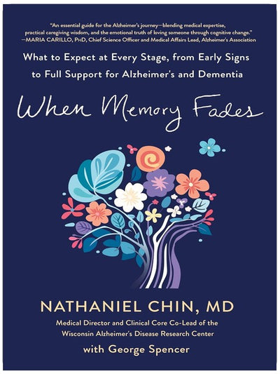 When Memory Fades: What to Expect at Every Stage, from Early Signs to Full Support for Alzheimer's and Dementia