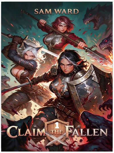 Claim The Fallen 1: A LitRPG Adventure