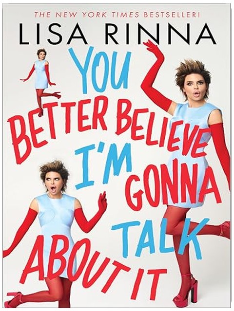 You Better Believe I'm Gonna Talk About It: A Candid New York Times Bestselling Memoir of Hollywood, Aging, and Owning It All