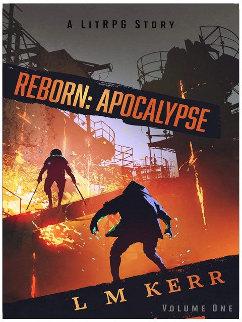 Reborn: Apocalypse (Volume 1) : (Une histoire LitRPG/Wuxia)