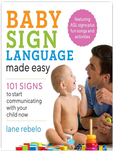 Babysprache leicht gemacht: 101 Zeichen, um jetzt mit Ihrem Kind zu kommunizieren