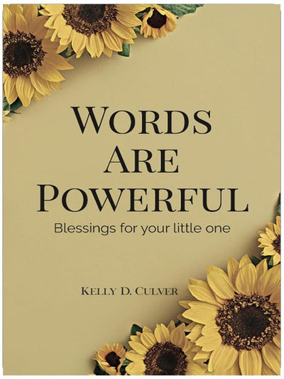 Words Are Powerful: Blessings For Your Little One