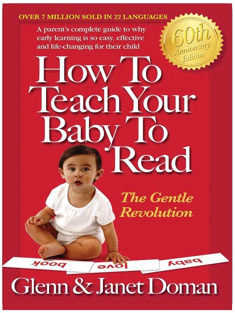 How to Teach Your Baby to Read (The Gentle Revolution Series)