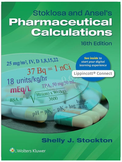 Stoklosa and Ansel's Pharmaceutical Calculations