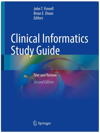 Clinical Informatics Study Guide: Text and Review