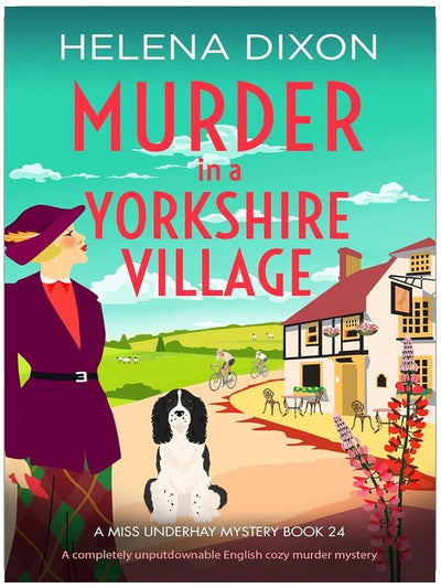 Meurtre dans un village du Yorkshire : Un meurtre mystérieux cosy anglais absolument inoubliable (Une enquête de Miss Underhay, Livre 24)