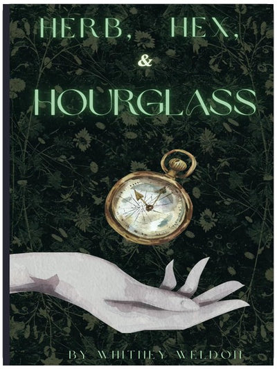 Herb, Hex, and Hourglass