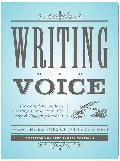 La voix de l'écrivain : le guide complet pour créer une présence sur la page et captiver les lecteurs (essentiels de l'écriture créative)