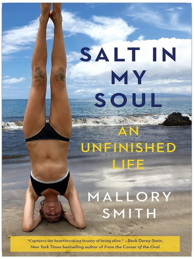 Salt in My Soul: An Unfinished Life