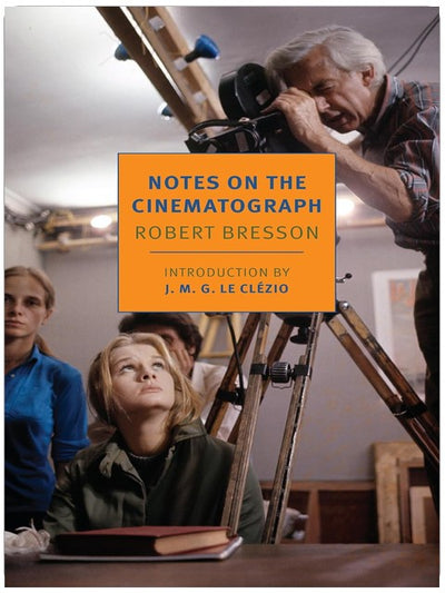 Notes on the Cinematograph (New York Review Books Classics)