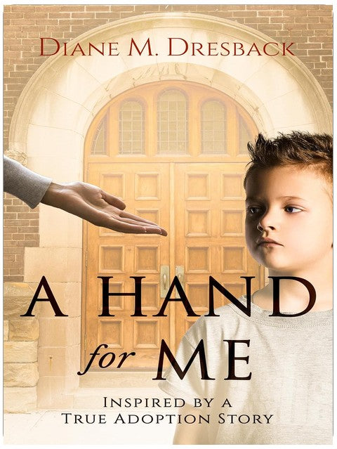 Une main pour moi : Inspiré d'une véritable histoire d'adoption
