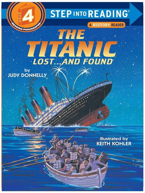 Le Titanic : Perdu et Retrouvé (Step-Into-Reading, niveau 4)