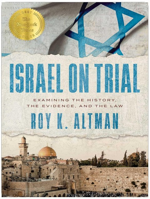 Israël en procès : examen de l'histoire, des preuves et du droit