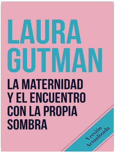 La maternidad y el encuentro con la propia sombra (Spanish Edition)