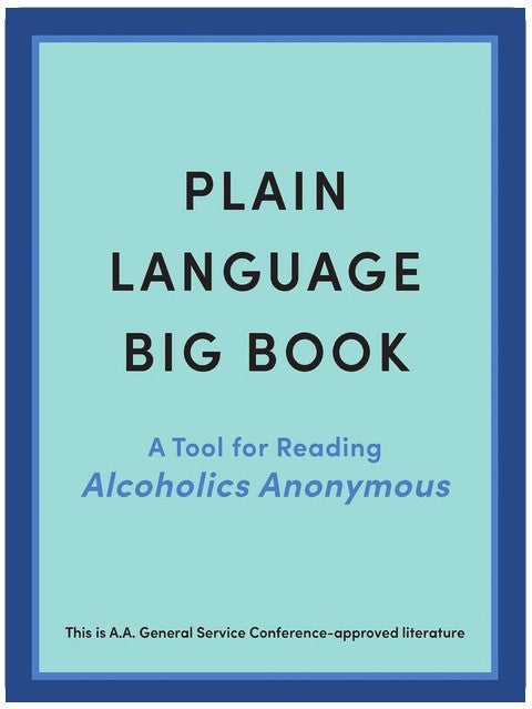 Leicht verständliches Big Book: Ein Hilfsmittel zum Lesen der Anonymen Alkoholiker
