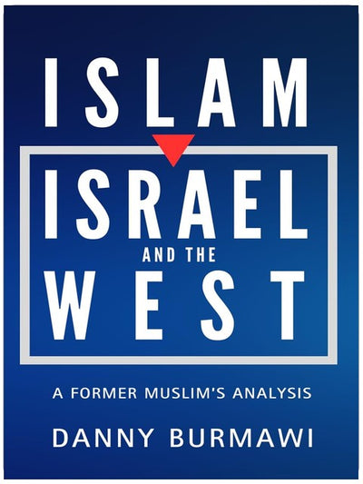 L'ISLAM, ISRAËL ET L'OCCIDENT : l'analyse d'une ancienne musulmane