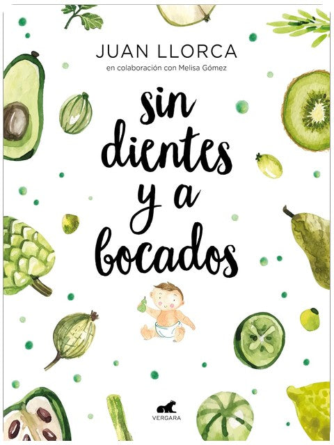 Sin dientes y a bocados / Toothless and By the Mouthful (Édition espagnole)