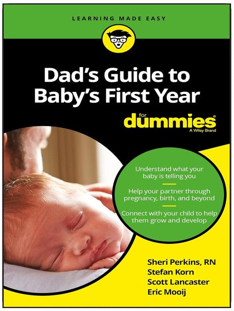 Le Guide du Papa pour la Première Année de Bébé Pour les Nuls