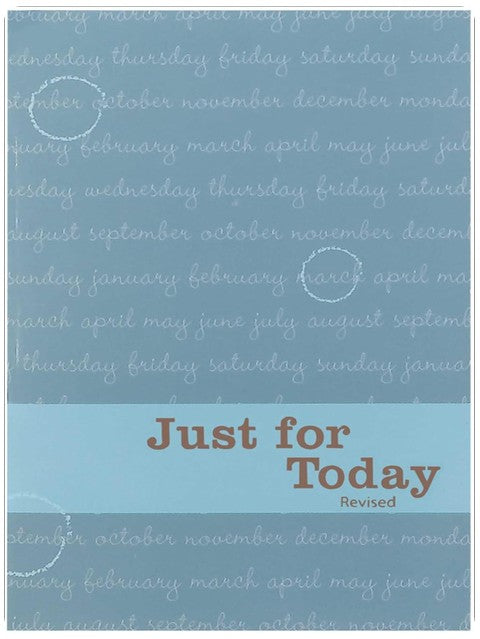 Just for Today: Daily Meditations for Recovering Addicts