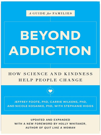 Beyond Addiction: How Science and Kindness Help People Change