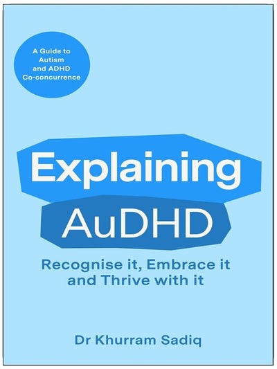 Expliquer l'AuTDAH : Le guide expert de la concomitance de l'autisme et du TDAH (Expliquer... Série Livre 1)