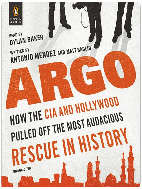 Argo: Wie CIA und Hollywood die waghalsigste Rettungsaktion der Geschichte inszenierten