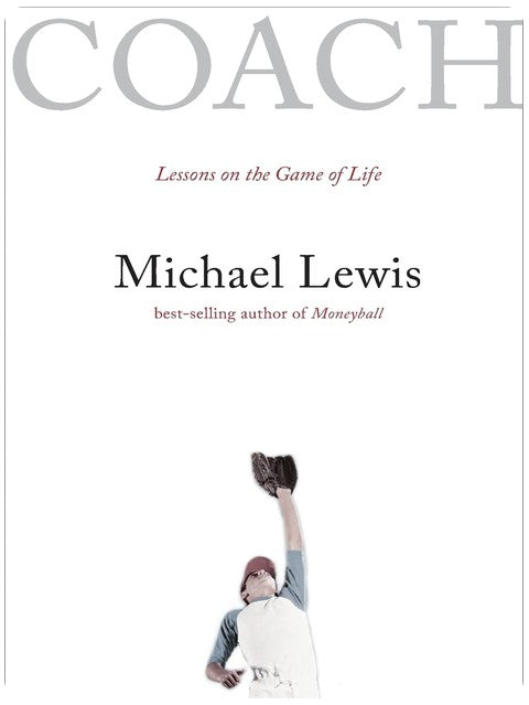 Coach: Lessons on the Game of Life