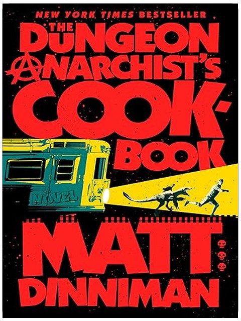 The Dungeon Anarchist's Cookbook (Dungeon Crawler Carl)
