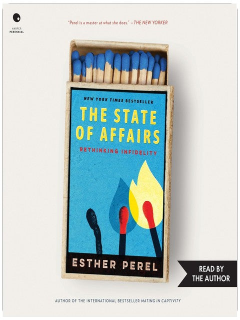The State of Affairs: Rethinking Infidelity