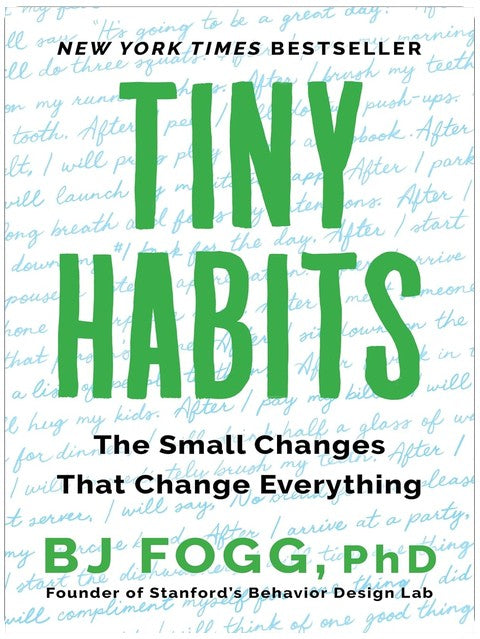 Mini-habitudes : Les petits changements qui changent tout