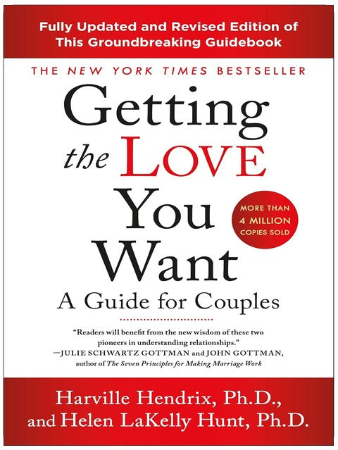 Retrouver l'amour que vous voulez : Un guide pour les couples, troisième édition