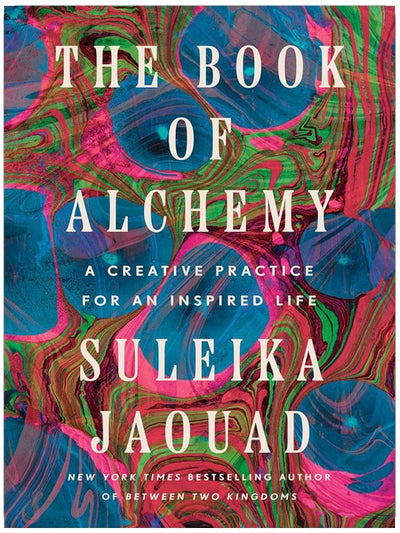 The Book of Alchemy: A Creative Practice for an Inspired Life