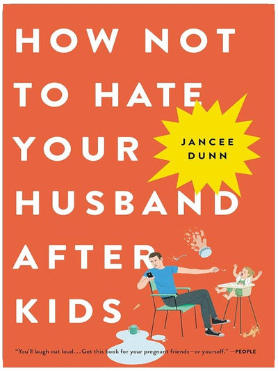 How Not to Hate Your Husband After Kids